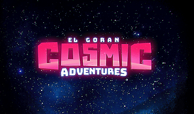 EL GORAN COSMIC ADVENTURES